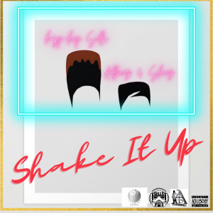 Shake It Up (Explicit)