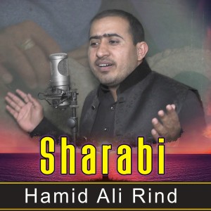 Listen to Sharabi song with lyrics from Hamid Ali Rind