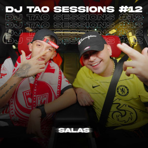SALAS | DJ TAO Turreo Sessions #12 (Explicit)
