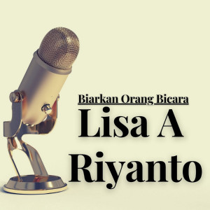 อัลบัม Biarkan Orang Bicara ศิลปิน Lisa A Riyanto