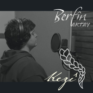 Listen to Kezî song with lyrics from Berfin Aktay