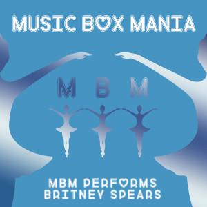 ดาวน์โหลดและฟังเพลง Toxic พร้อมเนื้อเพลงจาก Music Box Mania