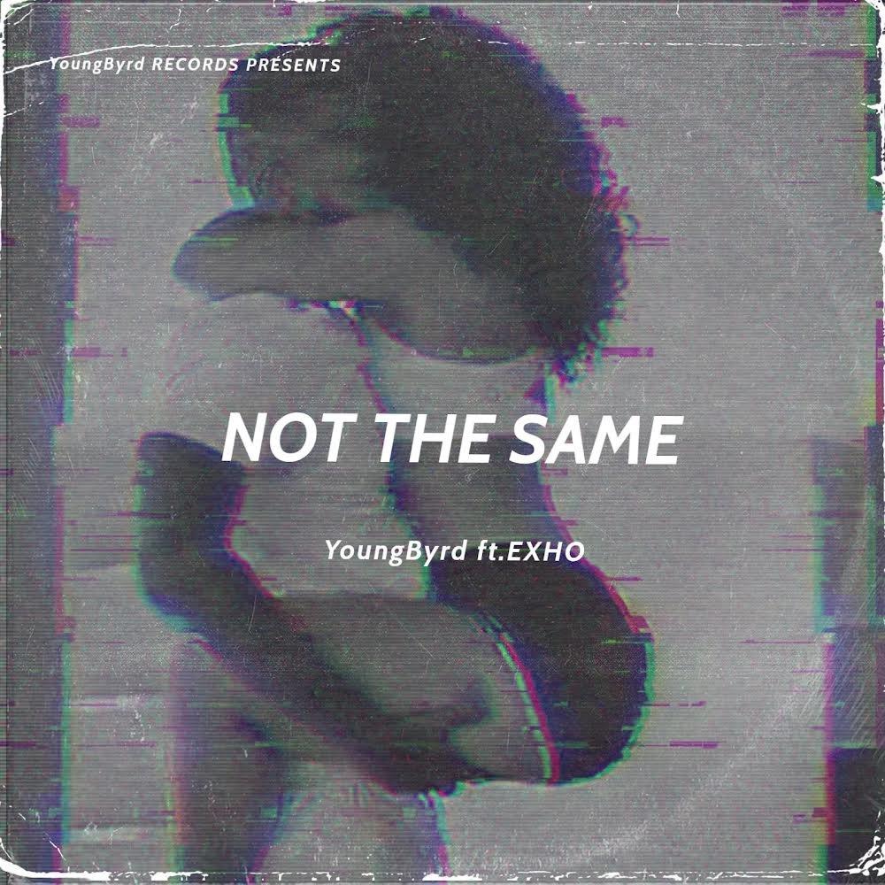 Not The Same (feat. EXHO) (Explicit)