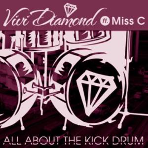 收聽Vivi Diamond的All About The Kick Drum Ft Miss C (Barletta Remix)歌詞歌曲