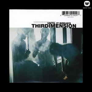 Thirdimension的專輯Until It Breaks