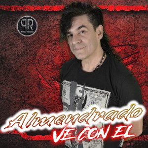 Listen to Ve Con El song with lyrics from Almendrado