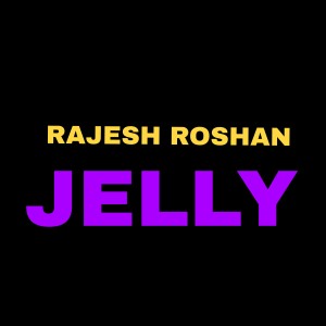 Album Jelly oleh Rajesh Roshan