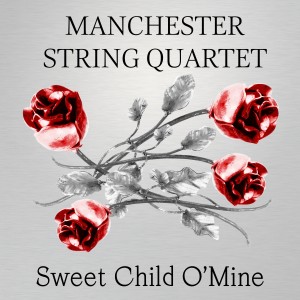 Manchester String Quartet的專輯Sweet Child O' Mine