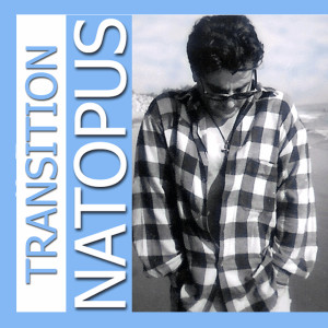 Listen to Transition song with lyrics from NATOPUS