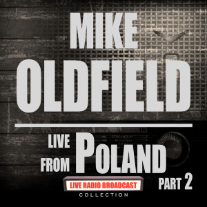 收听Mike Oldfield的Serpent Dream (Live)歌词歌曲