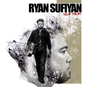 Album Gelap Malam oleh Ryan Sufiyan