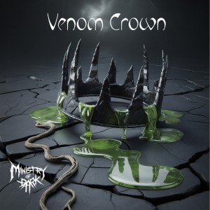 Album Venom Crown from Ministry of Dark