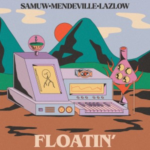 อัลบัม Floatin' ศิลปิน Lazlow