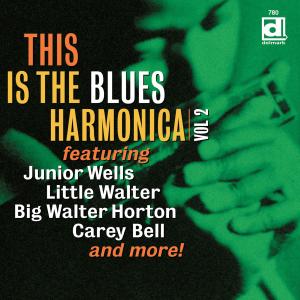 Various Artists的專輯This is the Blues Harmonica Volume Two