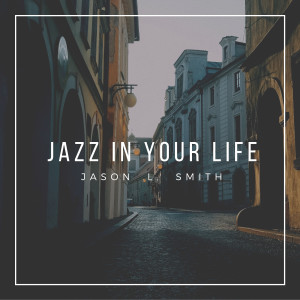 Jazz in Your Life