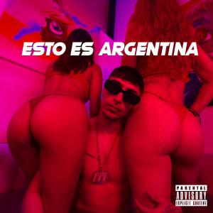 Listen to Esto es Argentina (Explicit) song with lyrics from Faxo