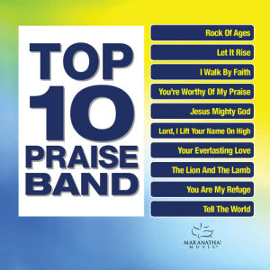 อัลบัม Top 10 Praise Band ศิลปิน Maranatha! Praise Band