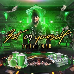 Young Mar的專輯Bet on Yourself (Explicit)