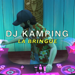 Dengarkan La bringue lagu dari Dj Kamping dengan lirik