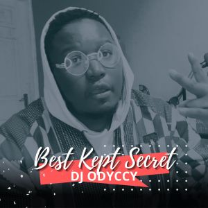 Listen to Best Kept Secret song with lyrics from DJ Odyccy