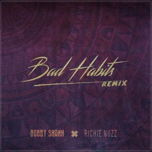 收聽Bobby Shann的Bad Habits (Midnight Dub Mix)歌詞歌曲