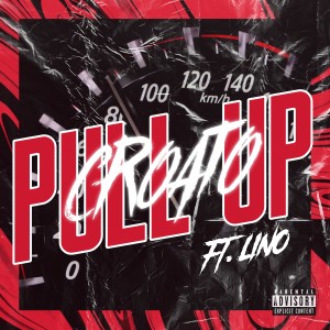 Listen to Pull Up (Explicit) song with lyrics from Croato