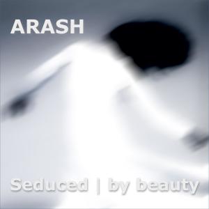 Dengarkan Seduced by Beauty lagu dari Arash dengan lirik