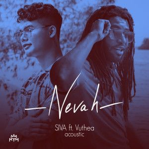 Dengarkan Nevah lagu dari Siva dengan lirik