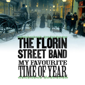 收听The Florin Street Band的My Favourite Time Of Year歌词歌曲