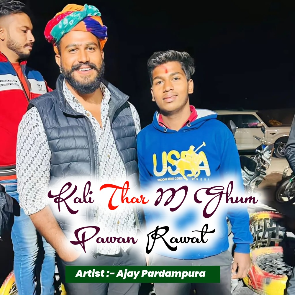 Kali Thar M Ghum Pavan Rawat (Rajsthani)