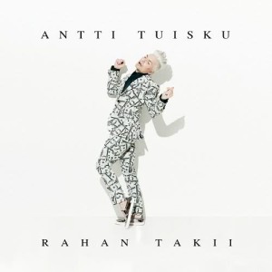 ดาวน์โหลดและฟังเพลง Rahan takii พร้อมเนื้อเพลงจาก Antti Tuisku
