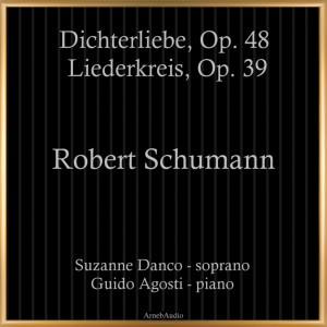 Guido Agosti的专辑Robert Schumann: Dichterliebe, Op. 48 - Liederkreis, Op. 39