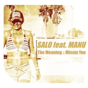 收聽Salo的Missin You (Club Mix) [feat. Manu]歌詞歌曲