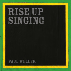 Paul Weller的專輯Rise Up Singing