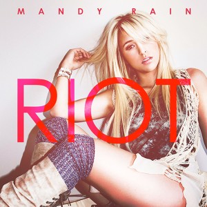 Mandy Rain的專輯Riot - Single