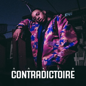 Listen to Contradictoire song with lyrics from Aafia