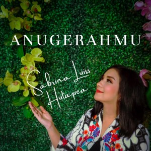 Album AnugerahMu from SABRINA LUISS HUTAPEA