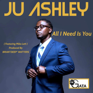Listen to All I Need Is You song with lyrics from JU Ashley