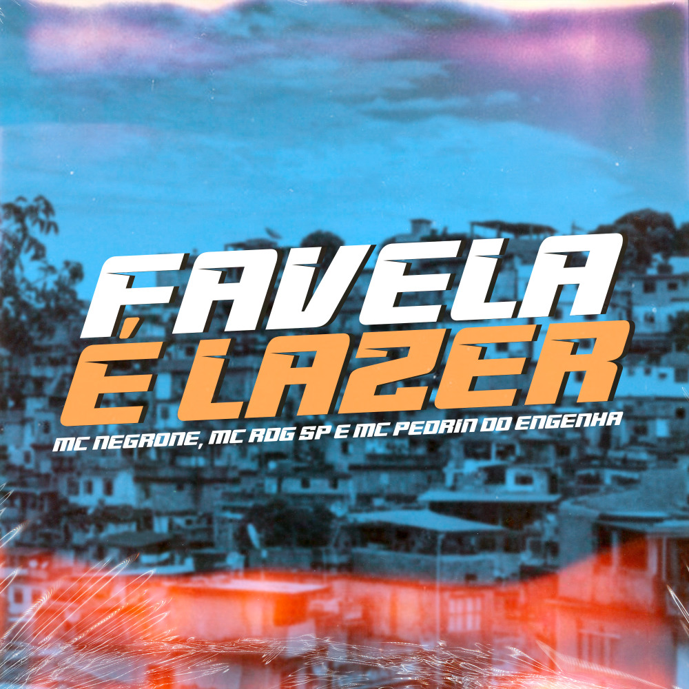 Favela É Lazer