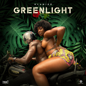 ดาวน์โหลดและฟังเพลง Green Light พร้อมเนื้อเพลงจาก Olamide