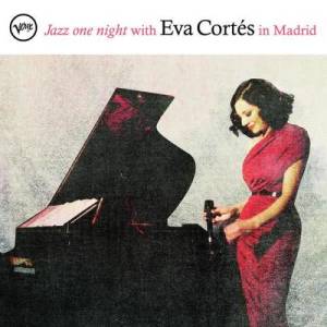 อัลบัม Jazz one night with Eva Cortés in Madrid ศิลปิน Eva Cortes