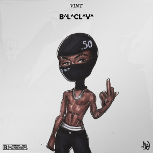 收聽VINT的Tchô Vê (Explicit)歌詞歌曲