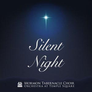 อัลบัม Silent Night ศิลปิน Mormon Tabernacle Choir