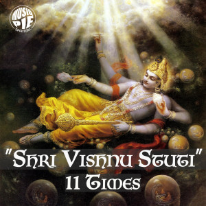 Listen to Shri Vishnu Stuti (11 Times) song with lyrics from Shalini Mukherjee