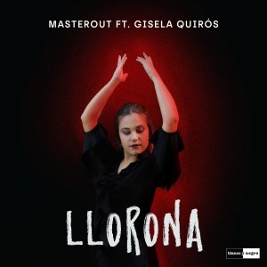 Masterout的專輯Llorona