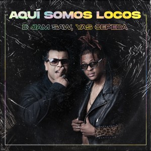 Yas Cepeda的專輯Aquí Somos Locos