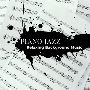 Piano Jazz Relaxing Background Music - Music for Restaurants