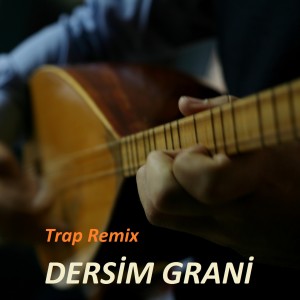 Listen to Dersim Grani (Trap Remix) song with lyrics from Metin Uslu