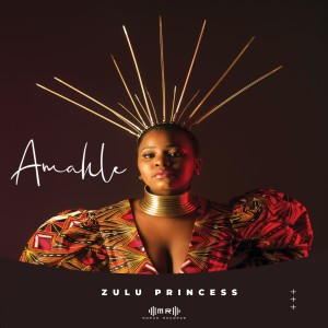 อัลบัม Zulu Princess ศิลปิน Amahle