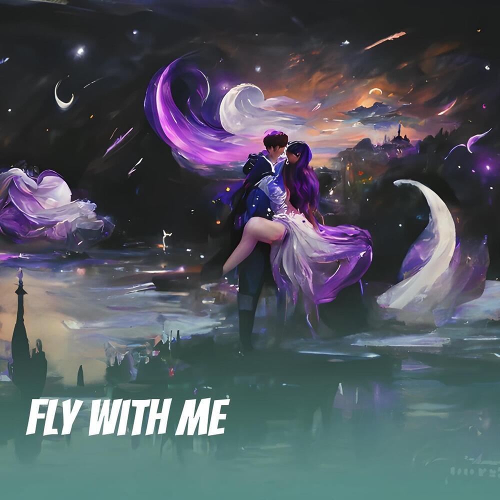 Fly With Me